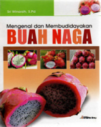 Image of MENGENAL DAN MEMBUDIDAYAKAN BUAH NAGA
