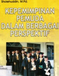 Image of Kepemimpinan Pemuda Dalam Berbagai Perspektif