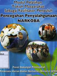 Image of Modul Pelatihan Tokoh Masyarakat Sebagai Fasilitator Penyuluh Pencegahan Penyalahgunaan Narkoba