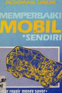 Image of PEDOMAN UMUM MEMPERBAIKI MOBIL SENDIRI