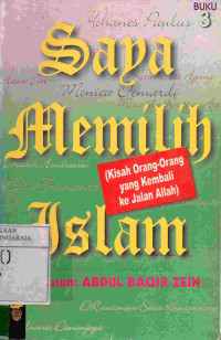 Image of Saya Memilih Islam III: Kisah Orang-orang yang Kembali ke Jalan Allah