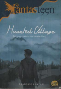Image of Haunted Village ( Ikuti Aturan Mainnya atau Kau Akan Hilang )