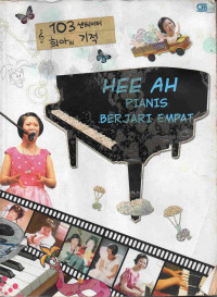 Image of Hee Ah: Pianis Berjari Empat