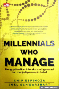 Image of Millennials Who Manage: Mengoptimalkan Interaksi Multigenerasi dan Menjadi Pemimpin Hebat