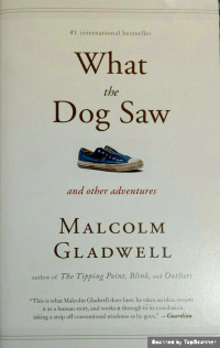 Image of What the Dog Saw and Other Adventures