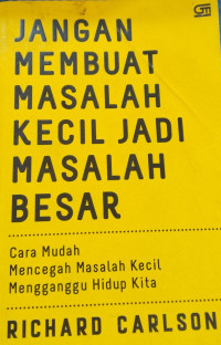 Image of Jangan Membuat Masalah kecil jadi Masalah Besar