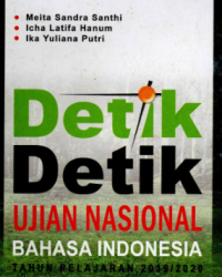 Image of Detik-Detik Ujian Nasional Bahasa Indonesia Tahun Pelajaran 2019/2020 untuk SMA/MA Peminatan MIPA/IPS/Keagamaan