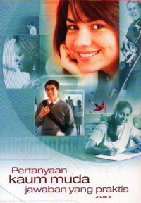 Image of Pertanyaan Kaum Muda Jawaban Yang Praktis ( Jilid 2 )