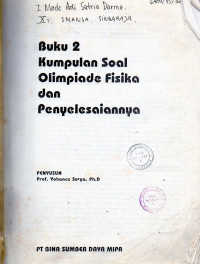 Image of Buku 2 : Kumpulan Soal Olimpiade Fisika dan Penyelesaiannya