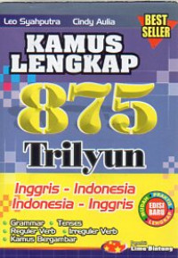 Image of Kamus Lengkap 875 Triliyun: Inggris - Indonesia Indonesia - Inggris